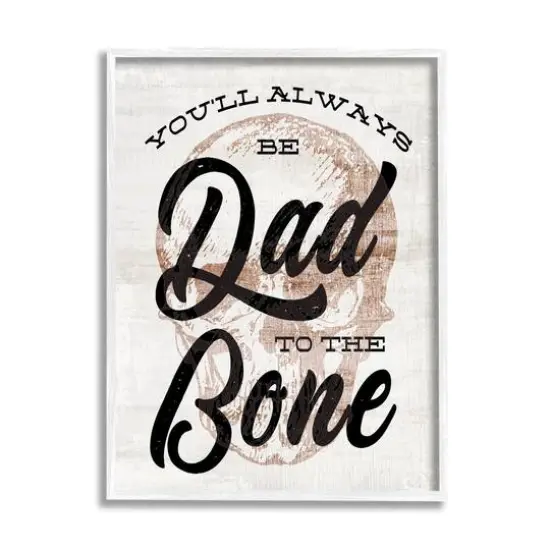 Stupell Industries Dad To The Bone Punny Skull Phrase Framed Giclee Art White {1}