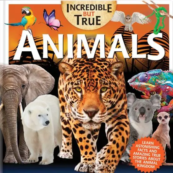 Incredible But True: Animals {6}