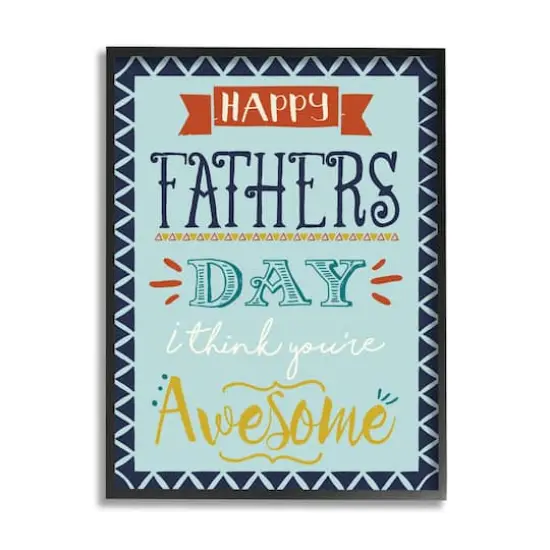 Stupell Industries You're Awesome Father's Day Phrase Framed Giclee Art Black {1}