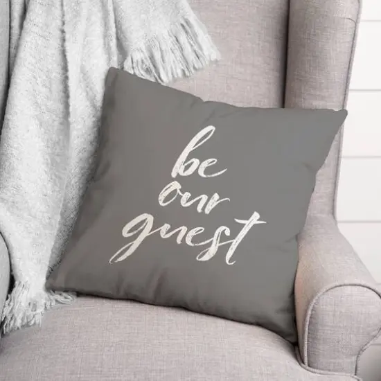 18" Be Our Guest Throw Pillow Gray {3}