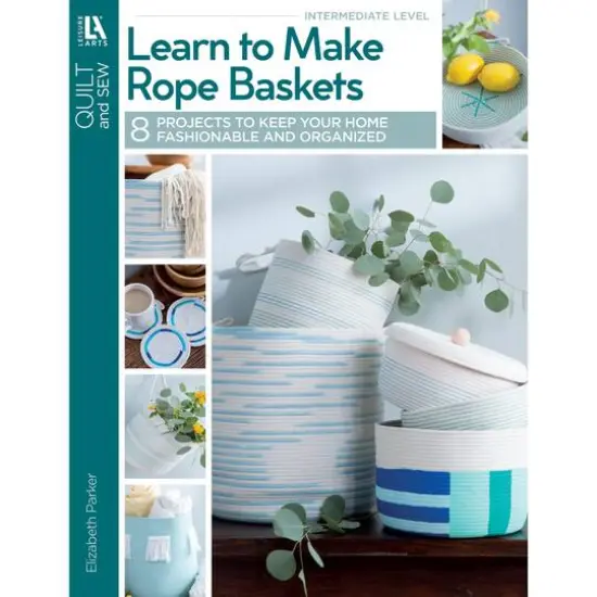 Leisure Arts&reg; Learn to Make Rope Baskets Book {1}