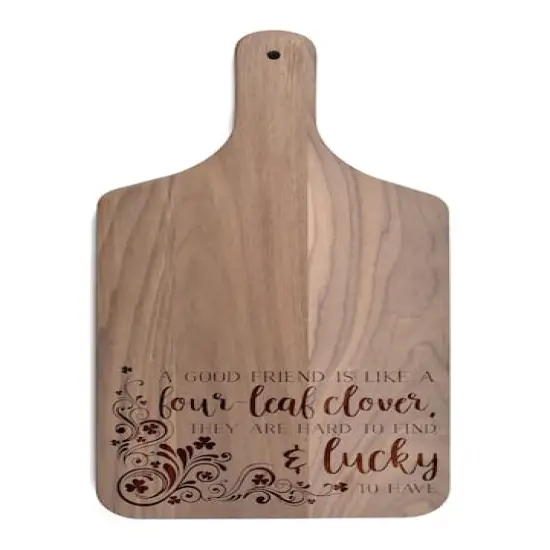 Good Friends are Lucky to Have Walnut Paddle Cutting Board {1}