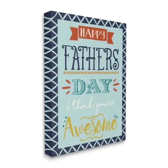 Stupell Industries You're Awesome Father's Day Phrase Canvas Wall Art {4}