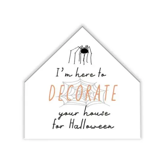 Here To Decorate House Shaped Canvas Wall Art {1}