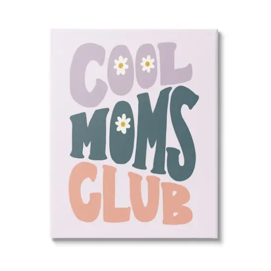 Stupell Industries Cool Moms Club Floral Phrase Canvas Wall Art {1}