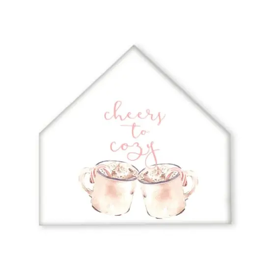 Cheers To Cozy Mugs 12x12 House Shaped Canvas {1}
