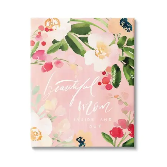 Stupell Industries Beautiful Mom Floral Mother's Day Canvas Wall Art {1}