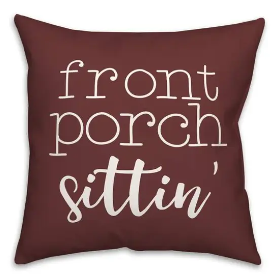 18" Front Porch Sittin' Throw Pillow Maroon {1}