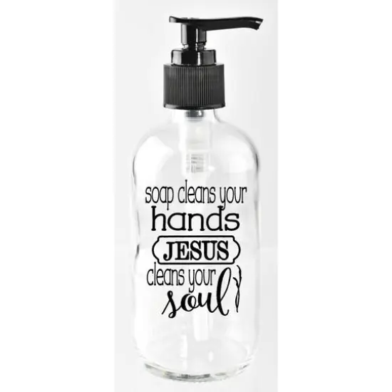 8oz. Soap Cleans Your Hands Glass Soap Dispenser {1}