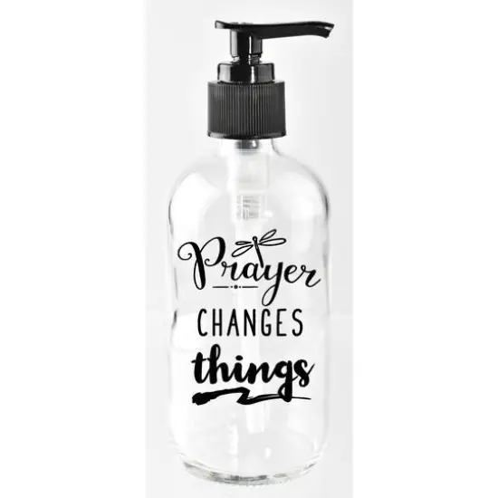 8oz. Prayer Changes Things Glass Soap Dispenser {1}