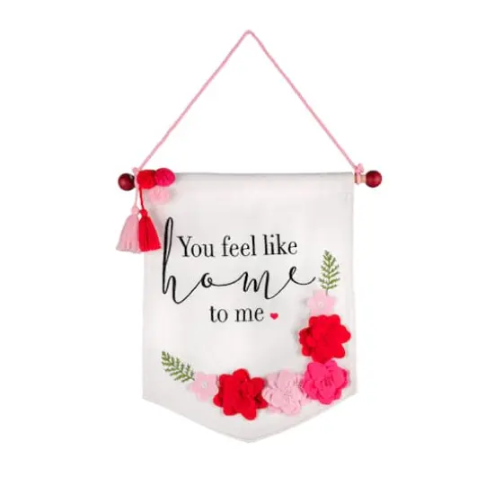 18.5" You Feel Like Home Valentine's Day Banner with Flowers {1}