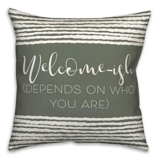 18" x 18" Welcome-ish Throw Pillow Sage {1}