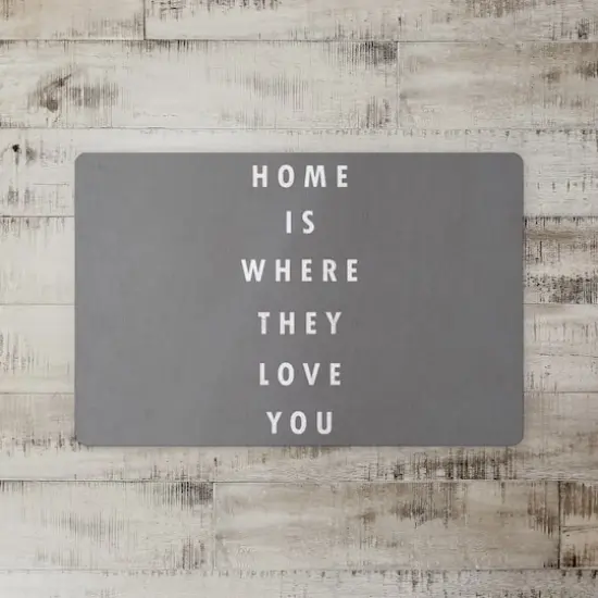 Home Is Where They Love You 18" x 27" Floor Mat {3}