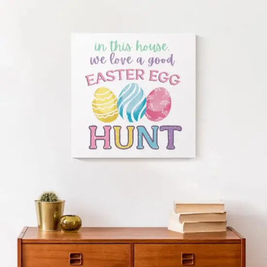 We Love a Good Easter Egg Hunt 16" x 16" Canvas Wall Art {5}