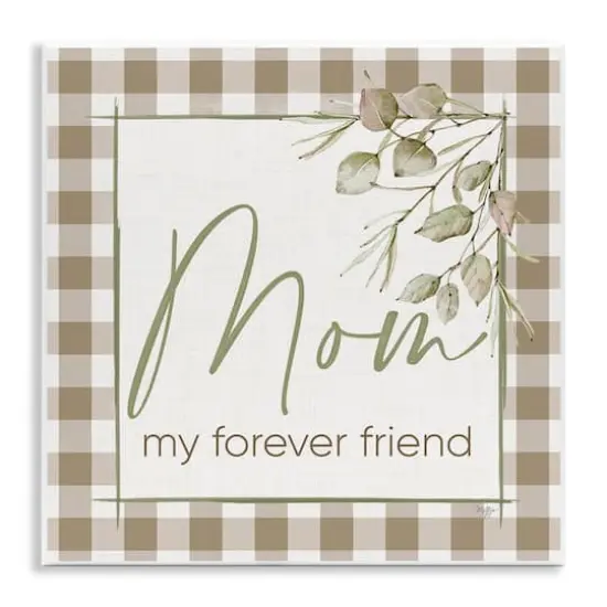 Stupell Industries Mom My Forever Friend Wall Plaque Art {1}