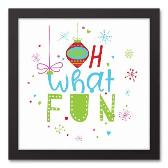 Oh What Fun 12x12 Black Framed Canvas {1}