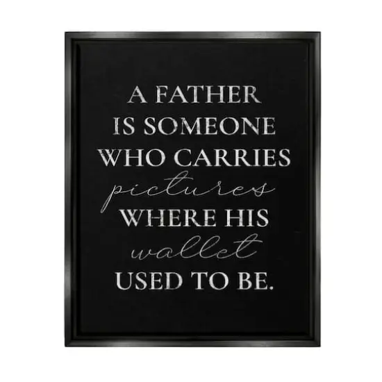 Stupell Industries Pictures Where Wallet Used To Be Father Floater Framed Art Black {1}