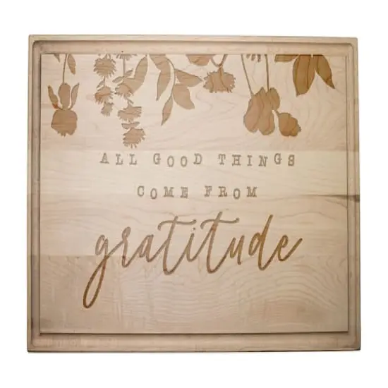 Good Things Come from Gratitude 17" x 11" Maple Cutting Board {1}