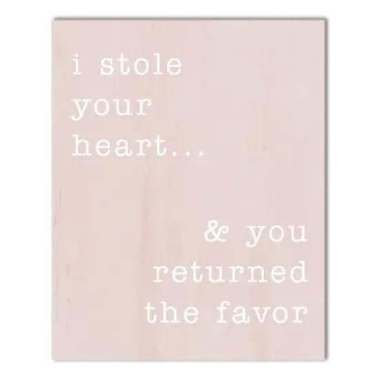 I Stole Your Heart 16" x 20" Canvas Wall Art {1}