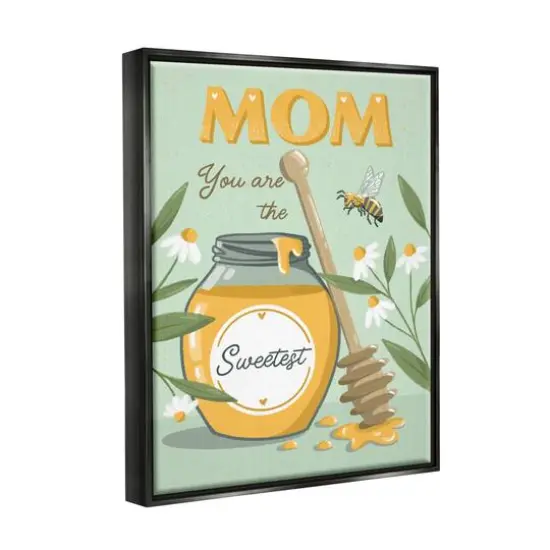 Stupell Industries Mom You Are The Sweetest Honey Jar Floater Framed Art Black {4}