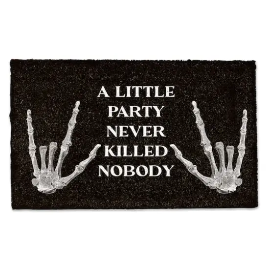 A Little Party Never Killed Nobody Door Mat {1}
