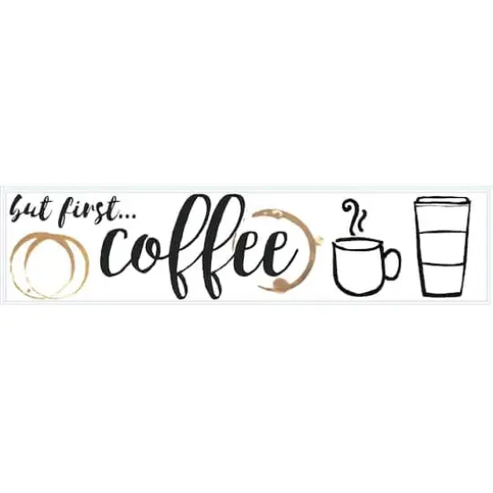 RoomMates But First Coffee Peel & Stick Wall Decals {1}