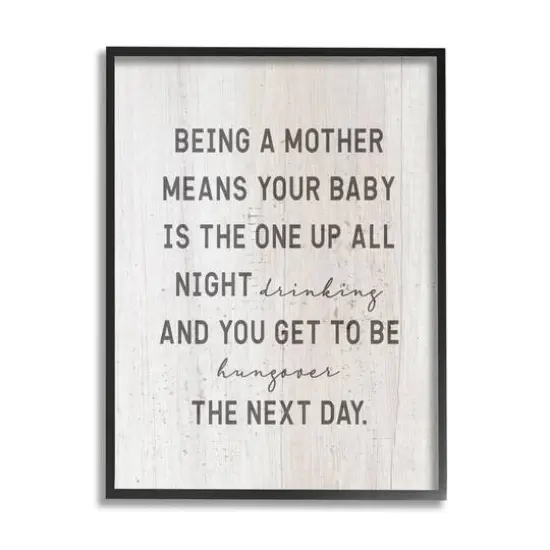 Stupell Industries Being a Mother Funny Phrase Up All Night Framed Giclee Art Black {1}