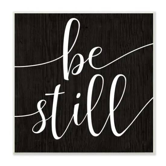 Stupell Industries Be Still Family Phrase Minimal Calligraphy Black White,12" x 12" {1}