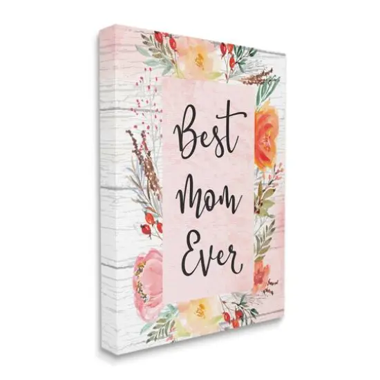 Stupell Industries Best Mom Ever Floral Family Canvas Wall Art {4}