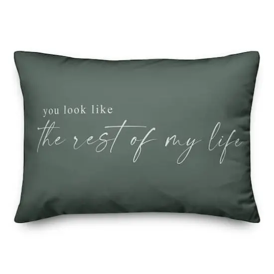 Rest Of My Life 20" x 14" Throw Pillow {1}