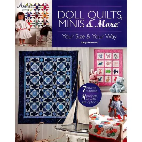 Annie's Doll Quilts Minis & More Book {1}