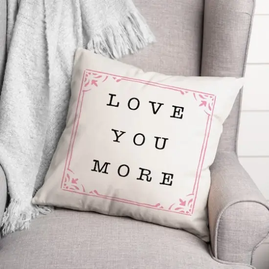 Love You More Throw Pillow {4}