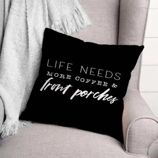 18" x 18" Coffee & Porches Throw Pillow Black {3}