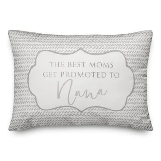 The Best Moms Get Promoted To Nana Throw Pillow {1}