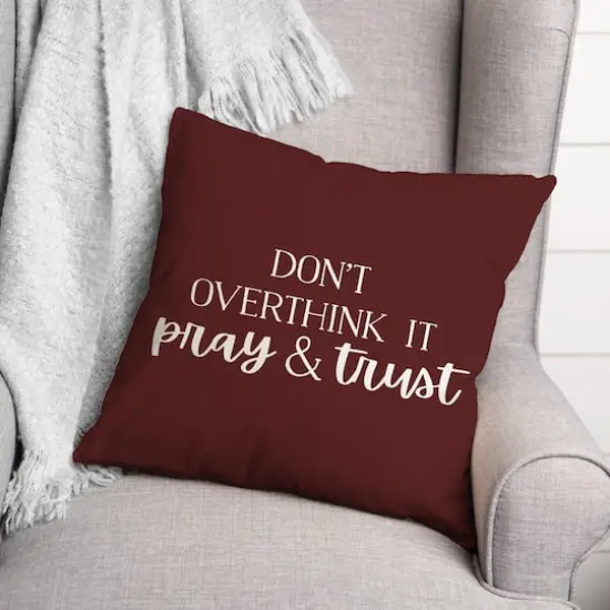 18" Pray & Trust Indoor/Outdoor Pillow Maroon {3}