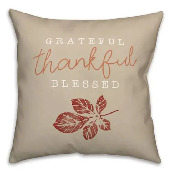 Grateful Thankful Blessed Throw Pillow {1}