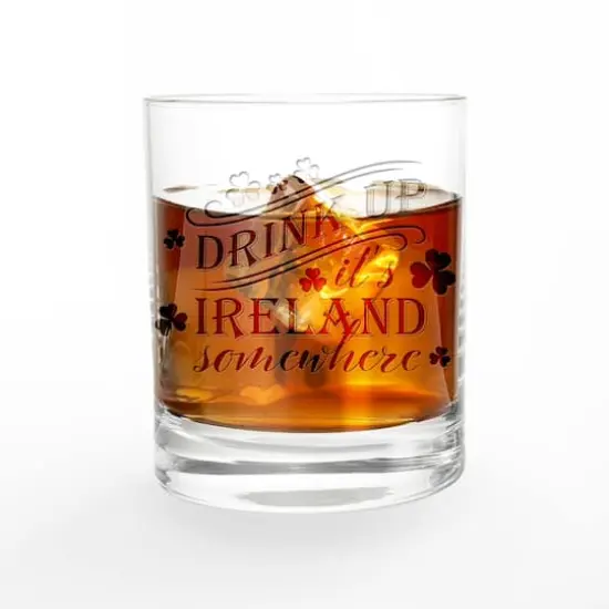 11oz. Drink Up It's Ireland Somewhere Engraved Whiskey Glass {3}