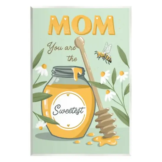 Stupell Industries Mom You Are The Sweetest Honey Jar Wall Plaque Art {1}
