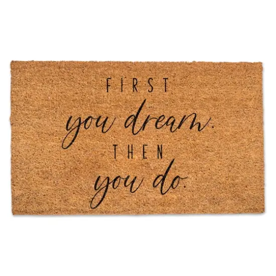 First You Dream 30" x 18" Door Mat {1}