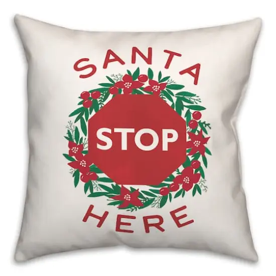 Santa Stop Here Throw Pillow {1}