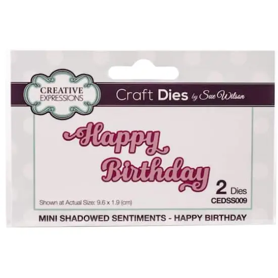 Creative Expressions Shadowed Sentiments Happy Birthday Craft Dies {1}