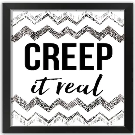 Creep It Real Black Framed Print Wall Art {1}