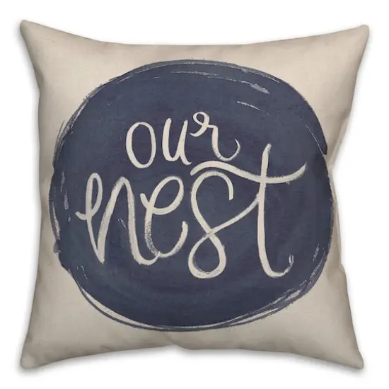 Our Nest Throw Pillow 18" x 18" {1}