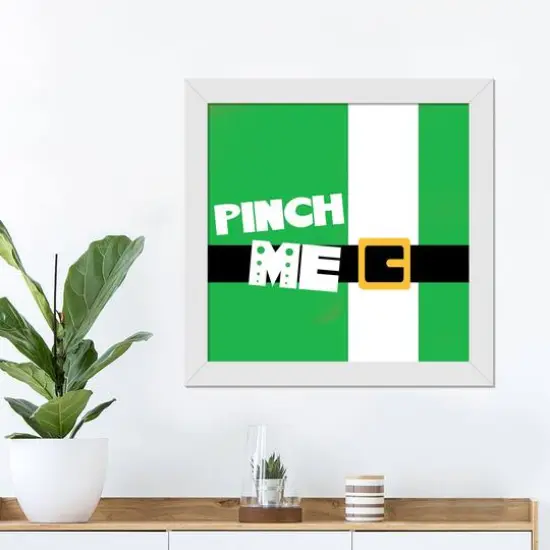 Pinch Me 16" x 16" White Framed Print Under Plexiglass {3}
