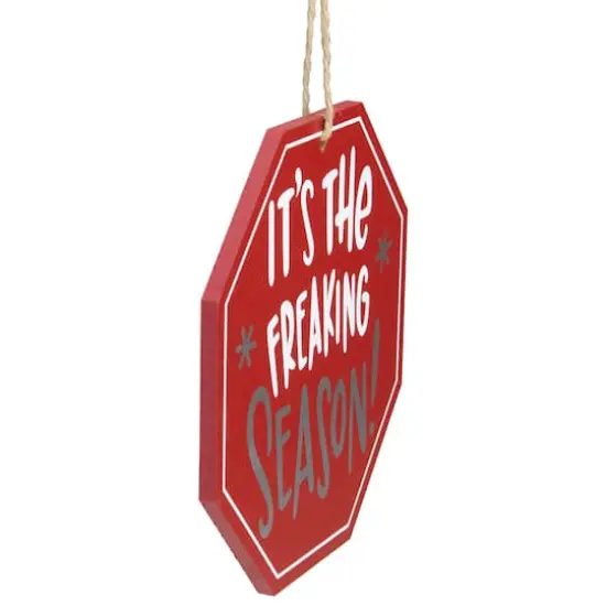 5" Red Octagonal It's the Freaking Season Wooden Sign Christmas Ornament {4}