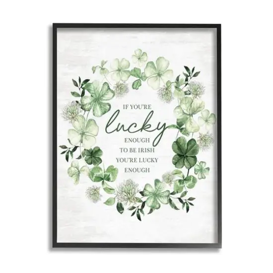 Stupell Industries Irish is Lucky Enough Wreath Framed Giclee Art Black {1}
