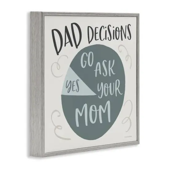 Stupell Industries Humorous Dad Decisions Pie Chart Phrase Framed Giclee Art Gray {4}