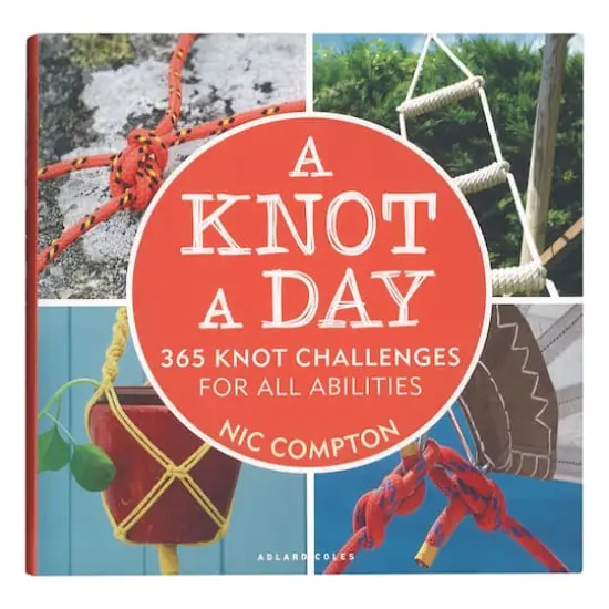 Adlard Coles A Knot A Day 365 Knot Challenges Book {1}