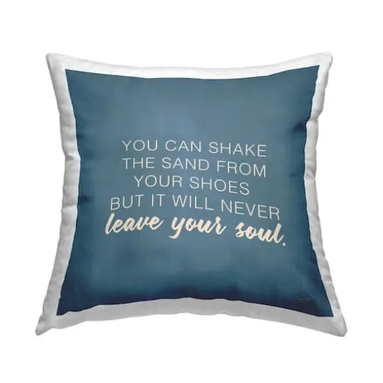 Stupell Industries Sand Never Leaves Your Soul Beach Lover Throw Pillow, 18" x 18" {1}