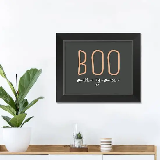 Boo On You Halloween Print in Black Frame {4}